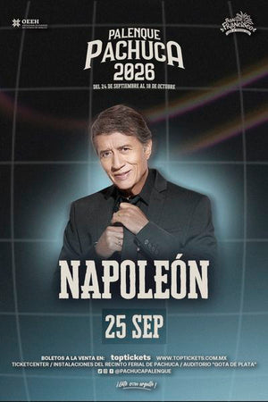 NAPOLEÓN / PALENQUE DE PACHUCA - 25 SEP