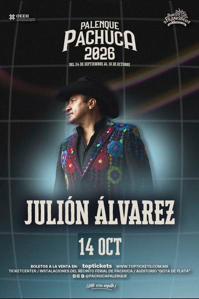 JULIÓN ÁLVAREZ / PALENQUE DE PACHUCA - 14 OCT